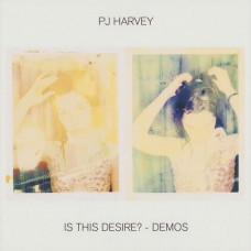 Вінілова платівка PJ Harvey – Is This Desire? - Demos (LP, Album, Vinyl)