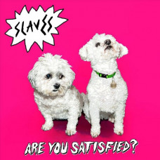 Вінілова платівка Slaves – Are You Satisfied? (LP, Album, Vinyl)