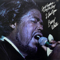Вінілова платівка Barry White – Just Another Way To Say I Love You (LP, Album, Vinyl)