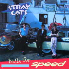 Вінілова платівка Stray Cats – Built For Speed (LP, Album, Compilation, Vinyl)