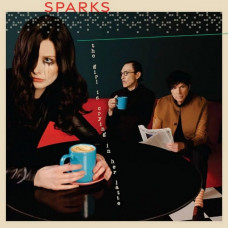 Вінілова платівка Sparks – The Girl Is Crying In Her Latte (LP, Album, Deluxe Edition, Clear Vinyl)