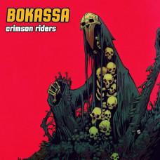 Вінілова платівка Bokassa – Crimson Riders (LP, Album, Turquoise Translucent Vinyl)