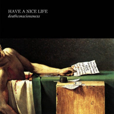 CD диск Have A Nice Life – Deathconsciousness (2CD, Album)