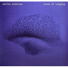 Matteo Myderwyk – Notes Of Longing (LP, Album, Vinyl)
