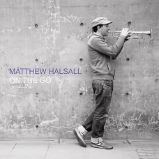 Matthew Halsall – On The Go (2LP, Deluxe Edition, Vinyl)