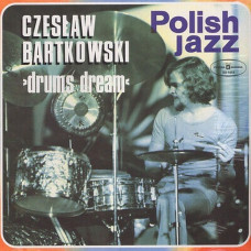 Czeslaw Bartkowski – Drums Dream (LP, Album, Vinyl)