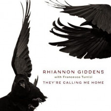 Rhiannon Giddens With Francesco Turrisi – They're Calling Me Home (LP, Album, Vinyl)