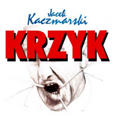Jacek Kaczmarski – Krzyk (LP, Album, Vinyl)