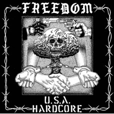 Freedom (36) – U.S.A. Hardcore (LP, 45 RPM, Album, Vinyl)