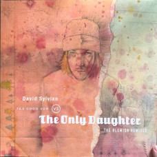 David Sylvian – The Good Son Vs The Only Daughter (The Blemish Remixes) (LP, Reissue, Stereo)