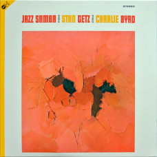 Stan Getz, Charlie Byrd - Jazz Samba (LP, CD, Album, Reissue)