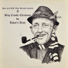 Bing Crosby, The United States Army Band, The United States Army Chorus – A Bing Crosby Christmas For Today's Army (2LP, Album, Stereo, Vinyl)