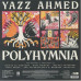 Yazz Ahmed – Polyhymnia (2LP, Album, Reissue, Vinyl) Yazz Ahmed – Polyhymnia (2LP, Album, Reissue, Vinyl)