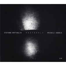 Stefano Battaglia / Michele Rabbia – Pastorale (CD, Album) Stefano Battaglia / Michele Rabbia – Pastorale (CD, Album)