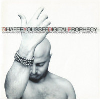 Dhafer Youssef With Eivind Aarset, Dieter Ilg, Rune Arnesen, Ronu Majumdar, Bugge Wesseltoft, Jan Bang, N.P.M. – Digital Prophecy (CD, Album)