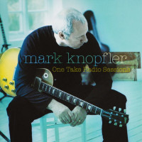 Mark Knopfler – One Take Radio Sessions (LP, EP, Record Store Day, Limited Edition, Reissue, 180g Vinyl) Mark Knopfler – One Take Radio Sessions (LP, EP, Record Store Day, Limited Edition, Reissue, 180g Vinyl)