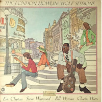Howlin' Wolf – The London Howlin' Wolf Sessions Featuring Eric Clapton, Steve Winwood, Bill Wyman, Charlie Watts (LP, Album, Reissue, Gatefold, 180 Grams, Vinyl)