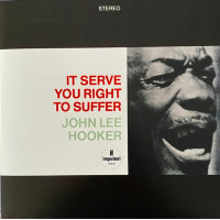 John Lee Hooker – It Serve You Right To Suffer (LP, Album, Reissue, Stereo, 180 gr., Gatefold)