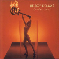 Be-Bop Deluxe — Sunburst Finish (LP, Album, Repress, Vinyl) Be-Bop Deluxe — Sunburst Finish (LP, Album, Repress, Vinyl)