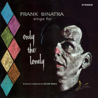 Frank Sinatra – Sings For Only The Lonley (LP, Album, Vinyl) Frank Sinatra – Sings For Only The Lonley (LP, Album, Vinyl)