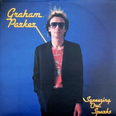 Graham Parker And The Rumour – Squeezing Out Sparks (LP, Album, Vinyl)