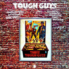 Isaac Hayes – Tough Guys (Music From The Soundtrack Of The Paramount Release 'Three Tough Guys') (LP, Album, Monarch, Gatefold, Vinyl) Isaac Hayes – Tough Guys (Music From The Soundtrack Of The Paramount Release 'Three Tough Guys') (LP, Album, Monarch, Gatefold, Vinyl)
