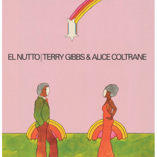 Terry Gibbs & Alice Coltrane – El Nutto (LP, Album, Reissue, Vinyl) Terry Gibbs & Alice Coltrane – El Nutto (LP, Album, Reissue, Vinyl)