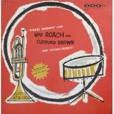 Max Roach And Clifford Brown – The Best Of Max Roach And Clifford Brown In Concert! (LP, Album, Reissue, Vinyl)