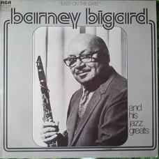 Barney Bigard And His Jazz Greats – Easy On The Ears (LP, Album, Vinyl)