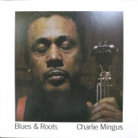 Charlie Mingus – Blues & Roots (LP, Album, Reissue, Blue, 180gr, Vinyl) Charlie Mingus – Blues & Roots (LP, Album, Reissue, Blue, 180gr, Vinyl)