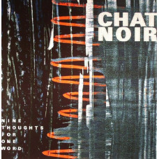 Chat Noir – Nine Thoughts For One Word (LP, Album, Vinyl)