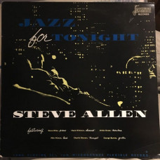Steve Allen – Jazz For Tonight (Vinyl, LP, Album, Reissue)