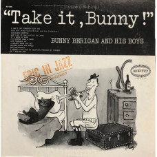 Bunny Berigan And His Boys – Take It Bunny (Vinyl, LP, Album, Reissue)